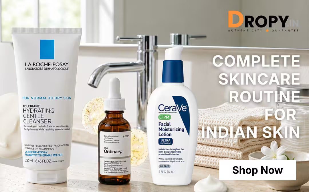 Complete Skincare Routine for Indian Skin 2026 — Morning + Night Step by Step (Dermatologist Recommended)