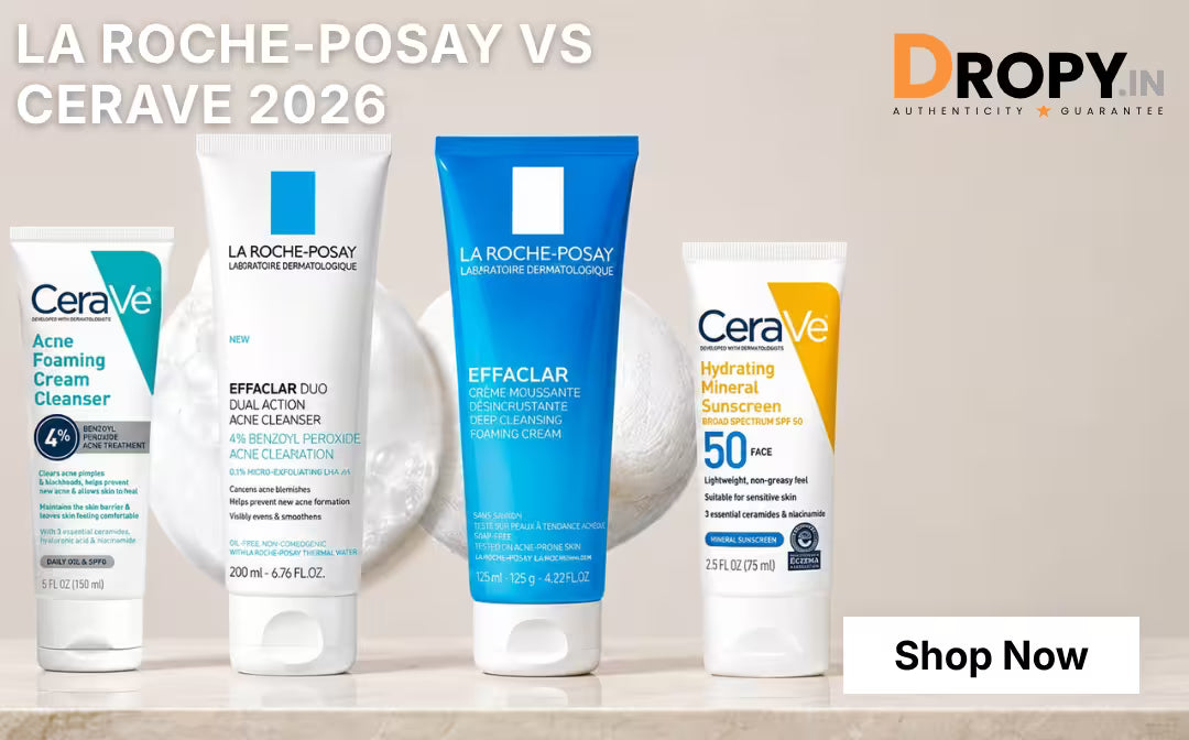 La Roche-Posay vs CeraVe 2026 — Which Is Worth the Price in India? (Full Price Comparison)