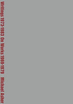 Michael Asher: Writings 1973â€“1983 on Works 1969â€“1979 - Image 2