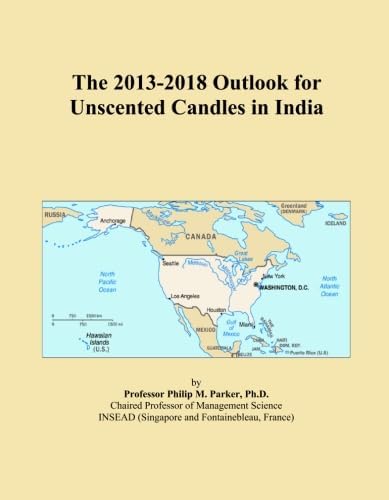Format Paperback The 2013-2018 Outlook for Unscented Candles in India front view book cover