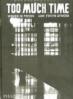 Too Much Time: Women in Prison - Image 2