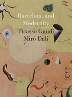 Barcelona and Modernity: Picasso, GaudÃ­, MirÃ³, DalÃ­ - Image 2