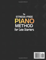 The Stress-Free Piano Method for Late Starters: The Beginner-Friendly 3-in-1 with Basics, Chords, Exercises & Easy Songs to 10x Your Skills in Just 10 Minutes a Day – Includes Bonus Video Tutorials - Image 3