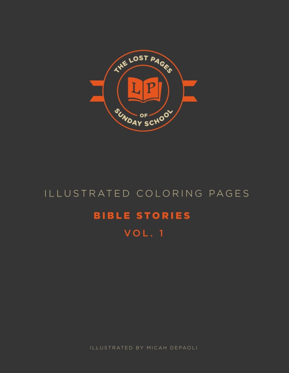 The Lost Pages of Sunday School - Bible Stories - Volume 1: The pages you didn't color in Sunday School. - Image 1
