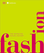 Fashion, New Edition: The Definitive Visual Guide (DK Definitive Cultural Histories) - Image 2