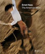Ernst Haas: The American West - Image 2