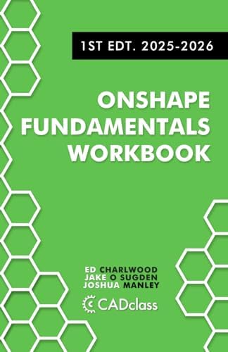 Onshape Fundamentals Workbook: Step-by-Step Projects, Essential Tools, and Real-World Skills to Master the Essentials of CAD with Onshape - Image 2