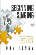 Beginning Singing: Expand Your Range, Improve Your Tone, and Create a Voice You'll Love - Image 2