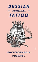 Russian Criminal Tattoo Encyclopaedia Volume I - Image 2