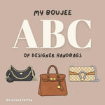 My Boujee ABC of Designer Handbags - Image 2