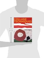 Collage Techniques: A Guide for Artists and Illustrators - Image 4