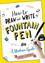 How to Draw and Write in Fountain Pen: A Modern Guide - Image 2