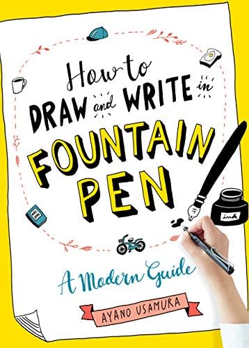 How to Draw and Write in Fountain Pen: A Modern Guide - Image 2