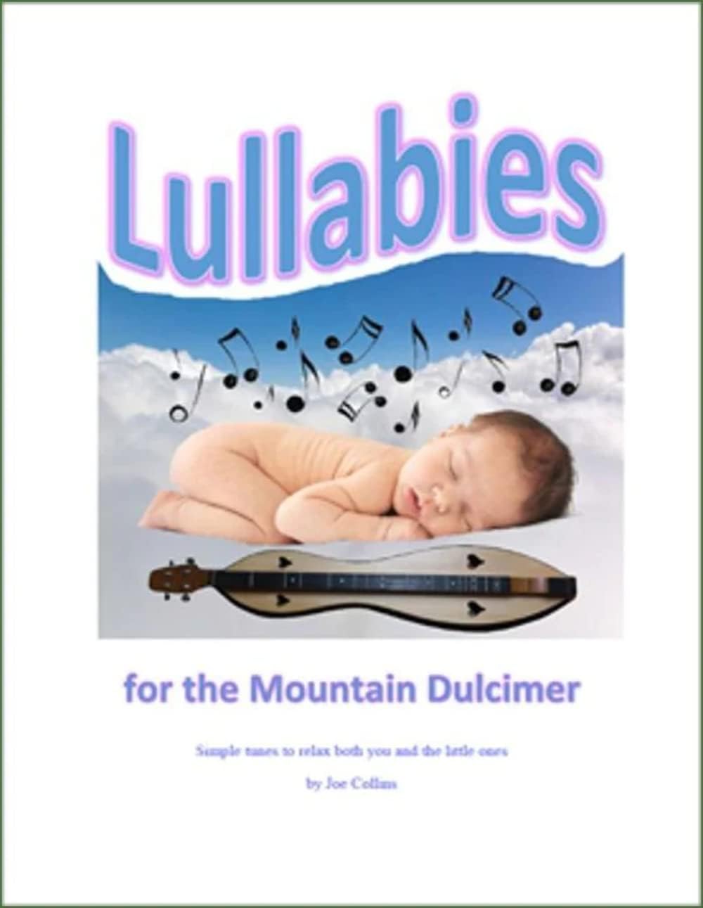 Joe Collins Lullabies For The Mountain Dulcimer front view musical tab book