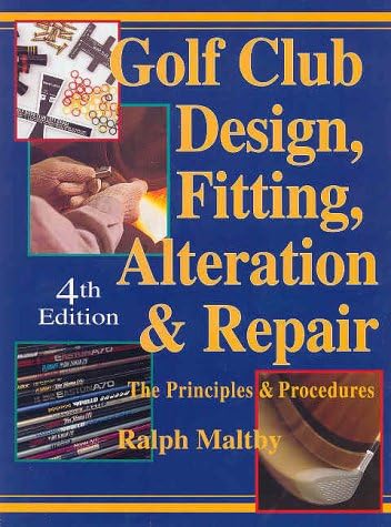 Ralph Maltby Golf Club Design Fitting Alteration and Repair hardcover book front view showing authentic imported instructional guide cover.