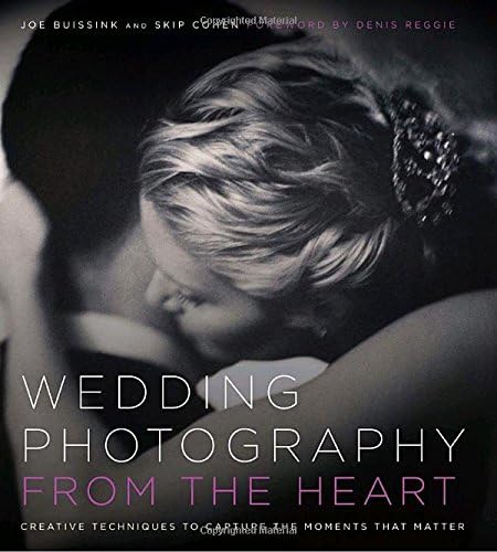 Wedding Photography from the Heart: Creative Techniques to Capture the Moments that Matter - Image 1