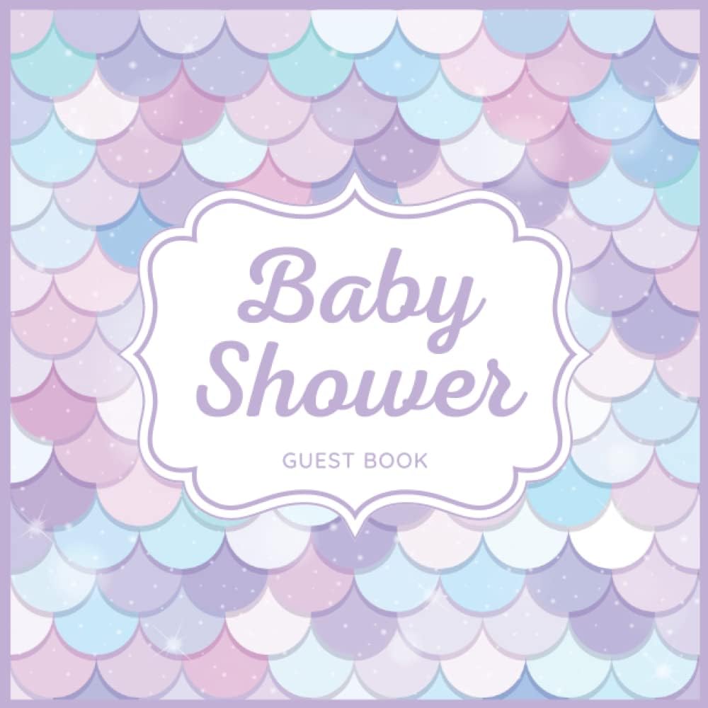 Baby Shower Guest Book: Mermaid Theme | Welcome Baby Girl Sign in Guestbook with Wishes & Advice for Parents, Predictions, Gift Log, Memory Pages - Image 1