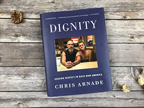 Dignity: Seeking Respect in Back Row America - Image 3