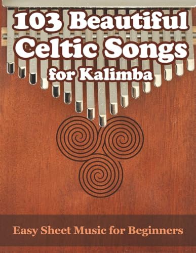 103 Beautiful Celtic Songs for Kalimba: Easy Sheet Music for Beginners - Image 2