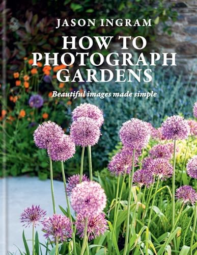 How to Photograph Gardens: Beautiful Images Made Simple - Image 2
