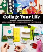 Collage Your Life: Techniques, Prompts, and Inspiration for Creative Self-Expression and Visual Storytelling - Image 2