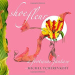 Shoe Fleur: A Footwear Fantasy - Image 1