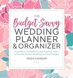 The Budget-Savvy Wedding Planner & Organizer: Checklists, Worksheets, and Essential Tools to Plan the Perfect Wedding on a Small Budget - Image 2