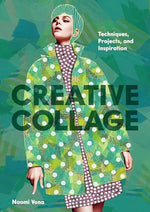 Creative Collage: Techniques, Projects, and Inspiration - Image 2
