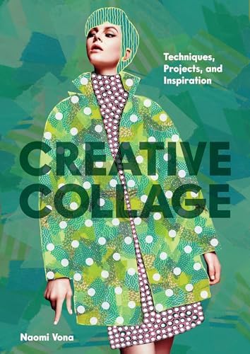 Creative Collage: Techniques, Projects, and Inspiration - Image 2