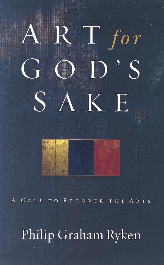 Art for God's Sake: A Call to Recover the Arts - Image 1