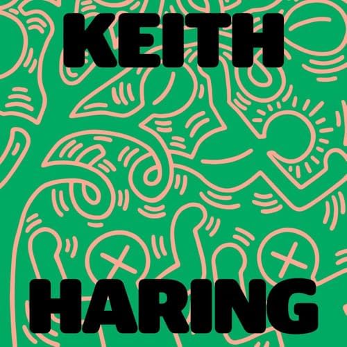 Keith Haring: Art Is for Everybody - Image 2