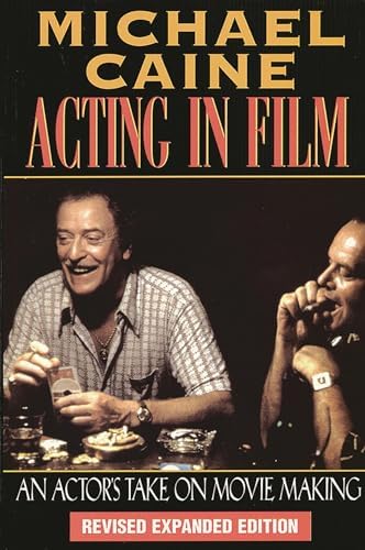 Acting in Film: An Actor's Take on Movie Making - Image 2