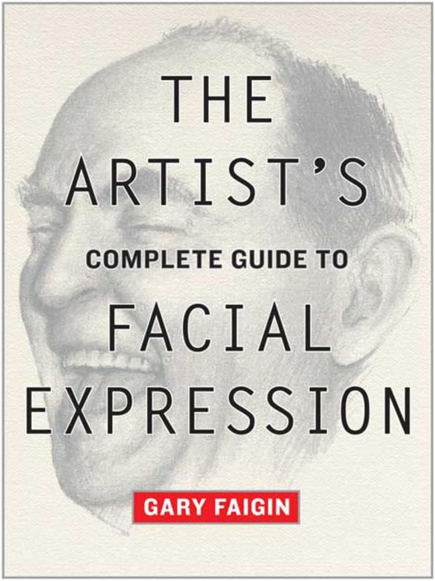 The Artist's Complete Guide to Facial Expression - Image 1