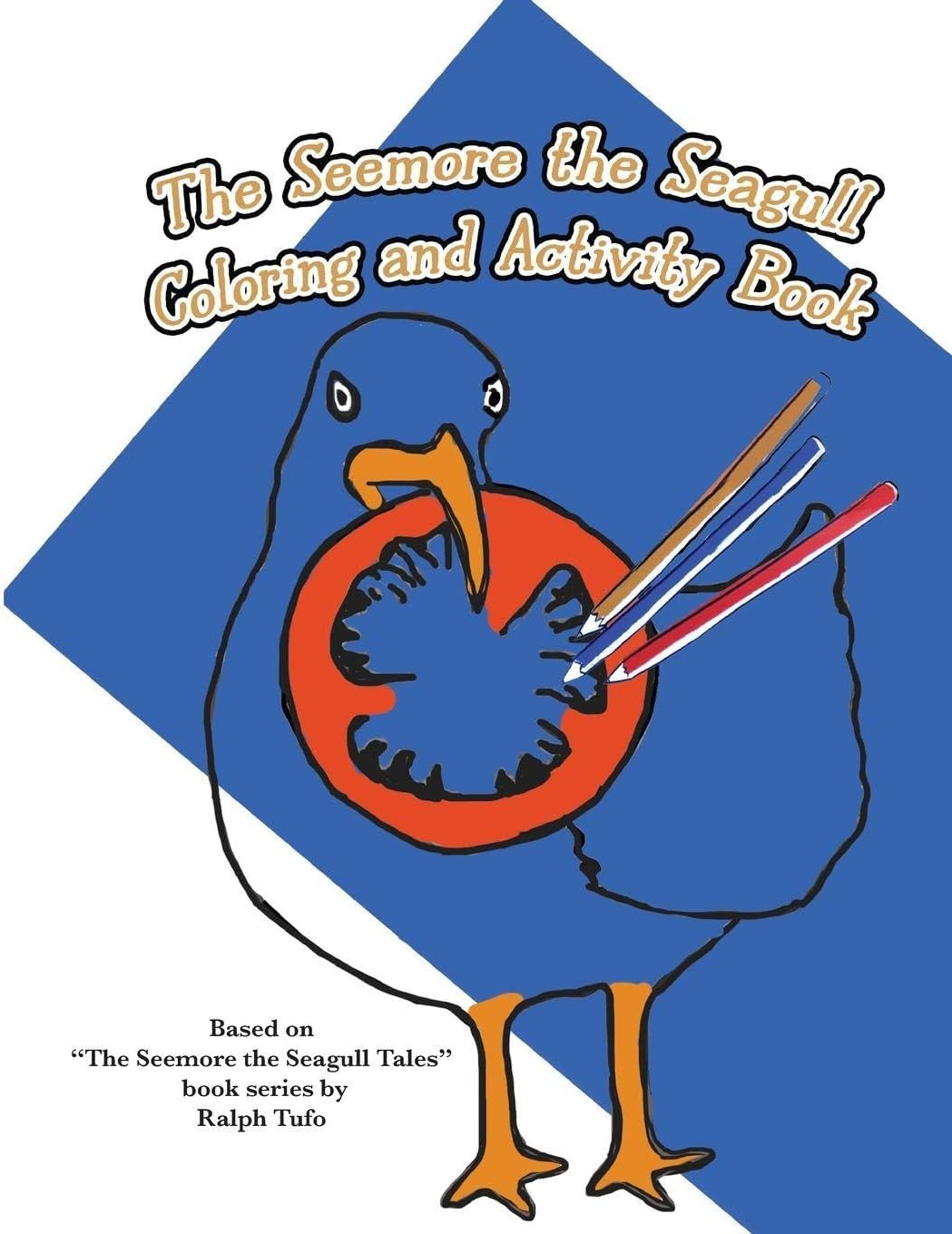 Ralph Tufo The Seemore the Seagull Coloring and Activity Book front view paperback