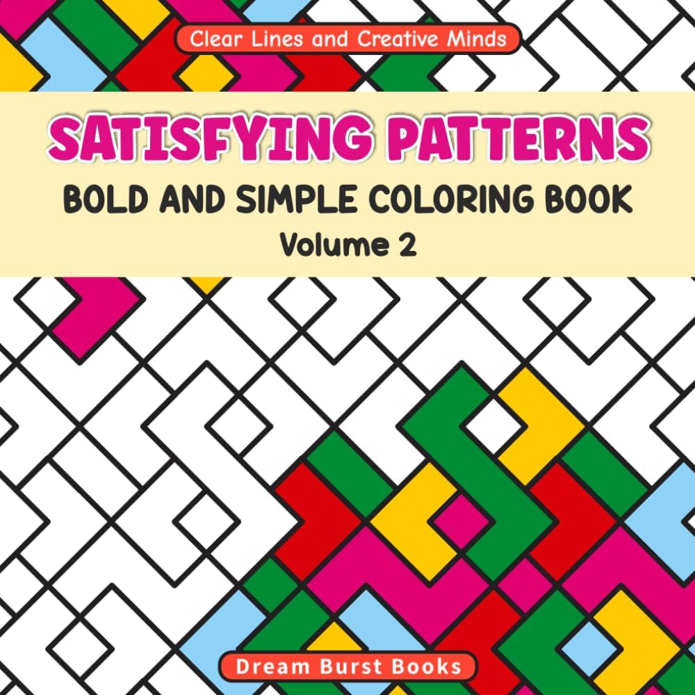 Satisfying Patterns: (Volume 2) Coloring Book for Adults and Teens, Bold and Simple Designs for Relaxation Featuring satisfying patterns - Image 1