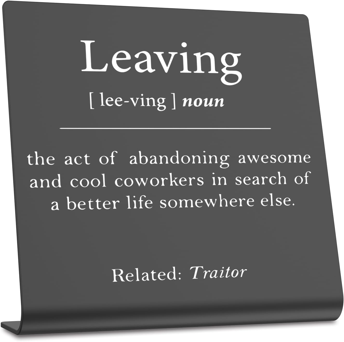 TRCENDE funny going away desk decor front view