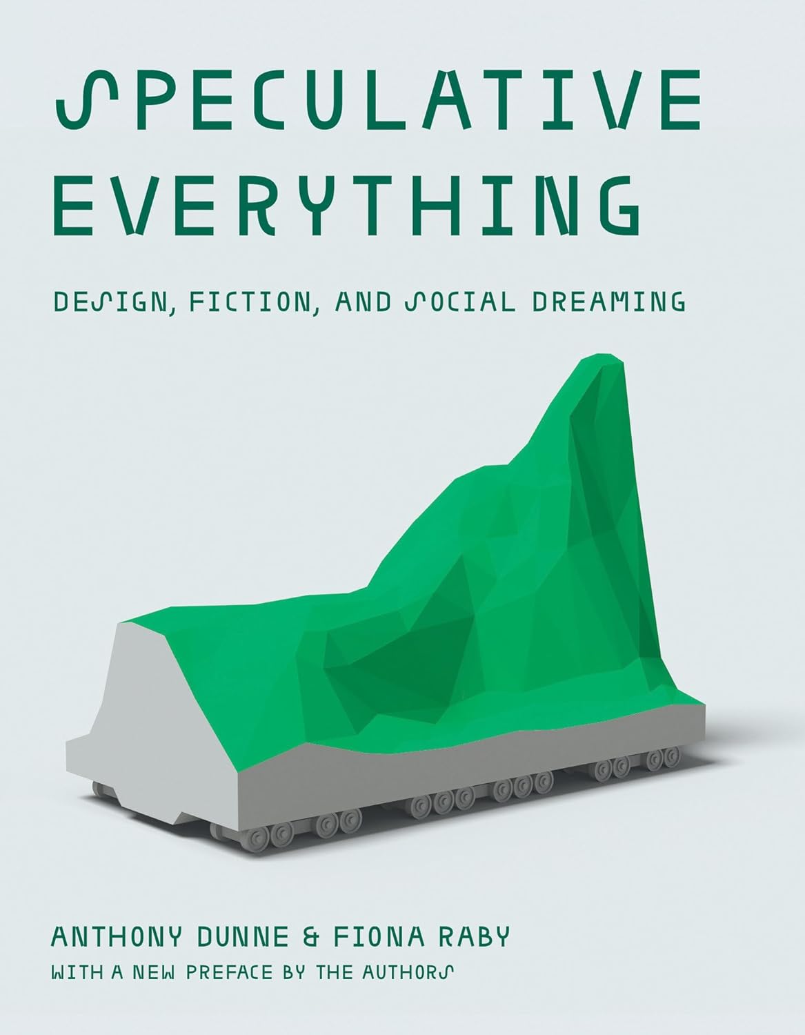 Dunne And Raby Speculative Everything Paperback Book front view imported critical design guide