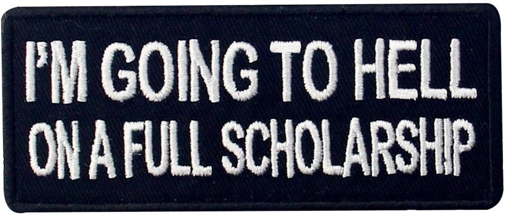 EmbTao I'm Going to Hell On A Full Scholarship patch front view