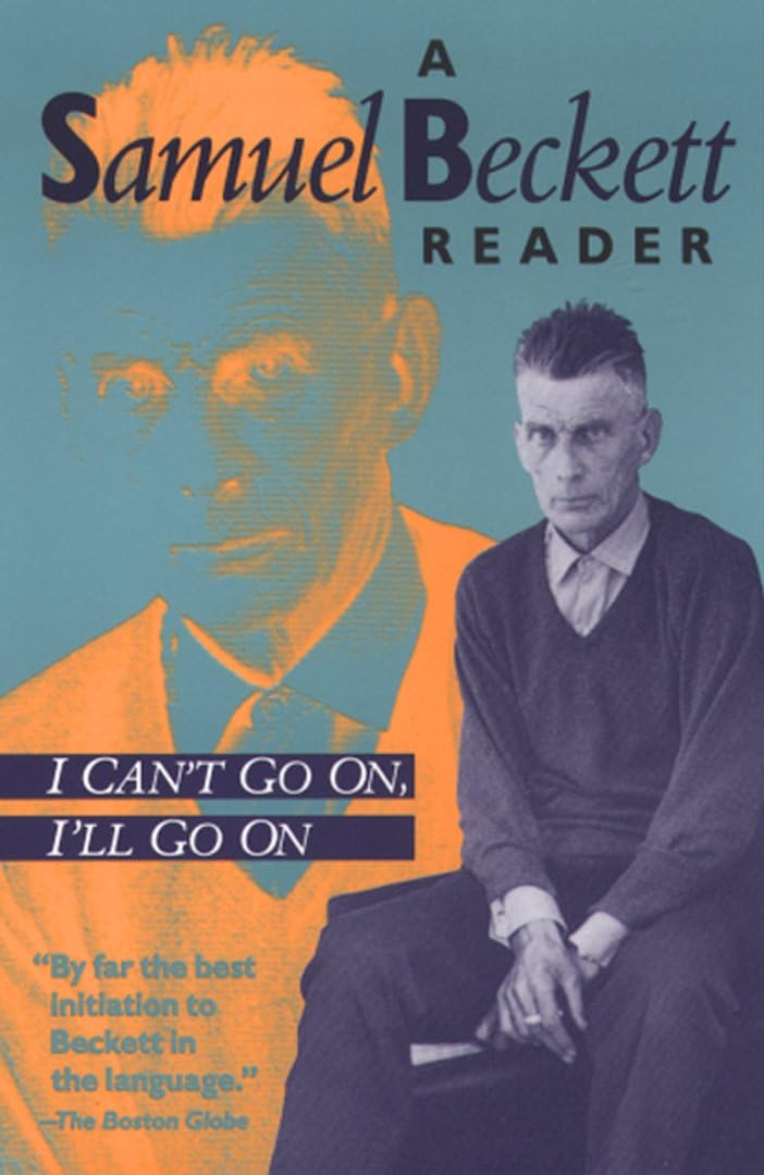 I Can't Go On, I'll Go On: A Samuel Beckett Reader (Beckett, Samuel) - Image 1