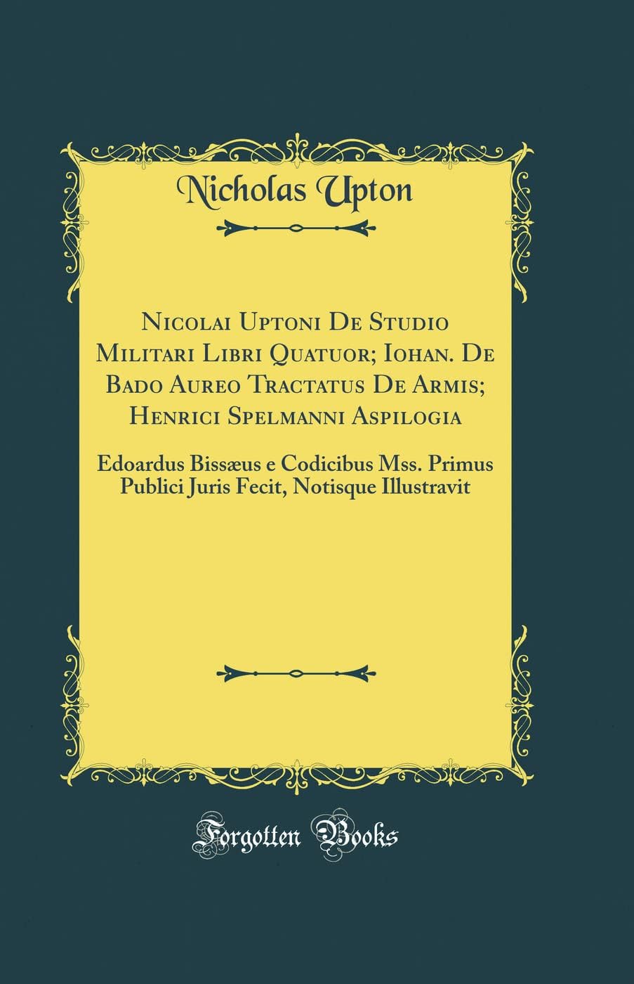 Nicholas Upton Nicolai Uptoni De Studio Militari Hardcover front view book cover