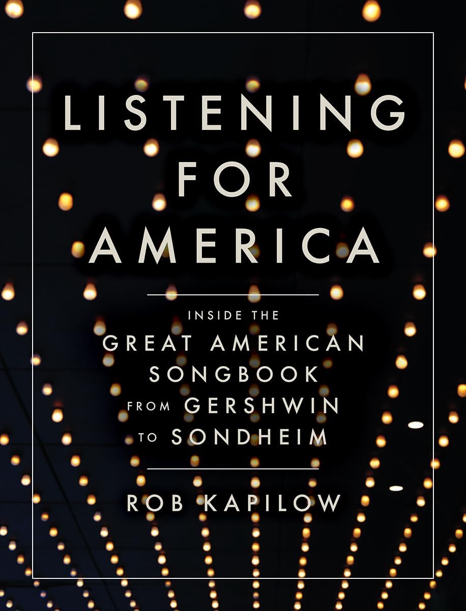 Listening for America: Inside the Great American Songbook from Gershwin to Sondheim - Image 1