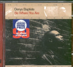 Denys Baptiste Be Where You Are audio CD front view music album