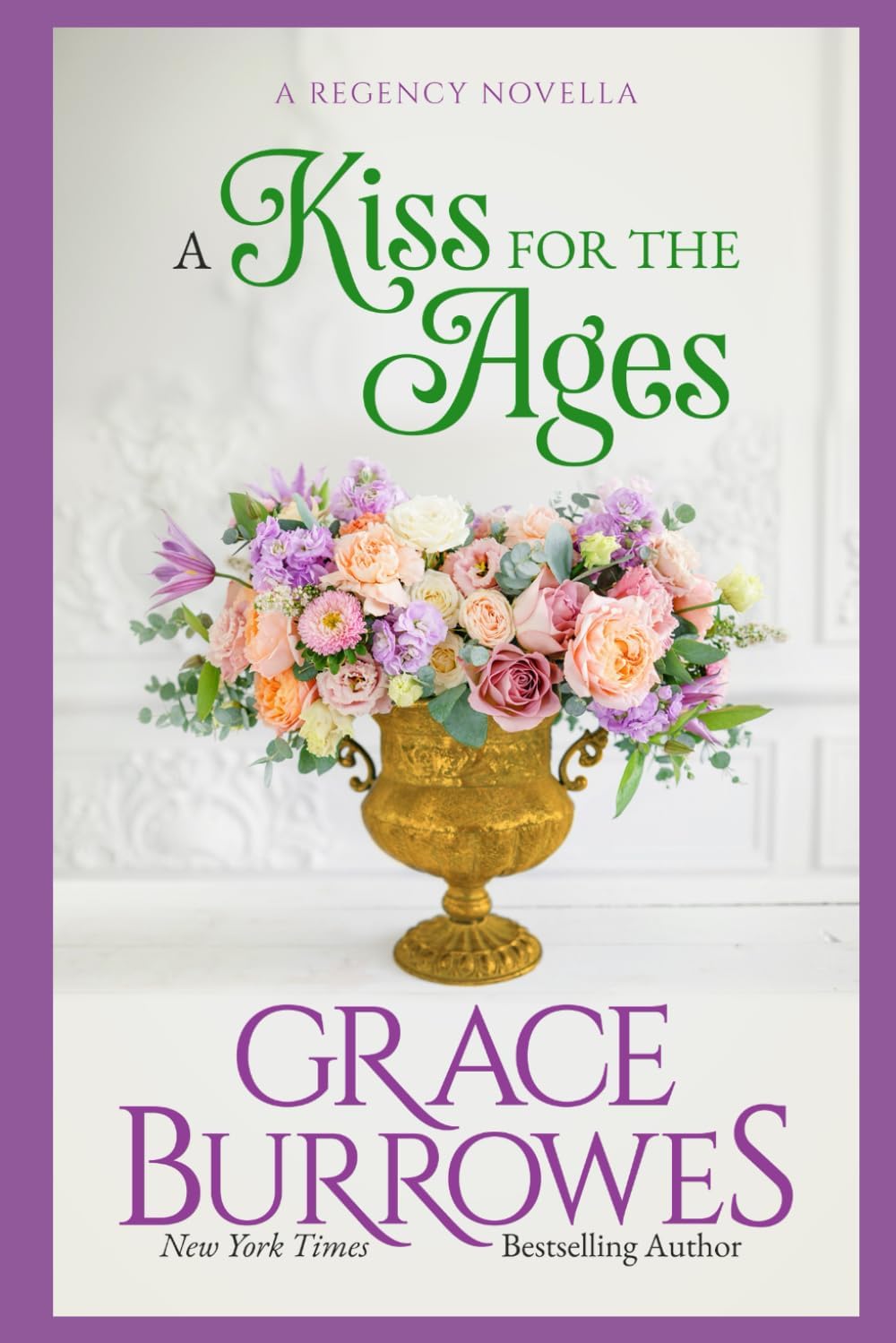 Grace Burrowes A Kiss for the Ages Regency novella front cover