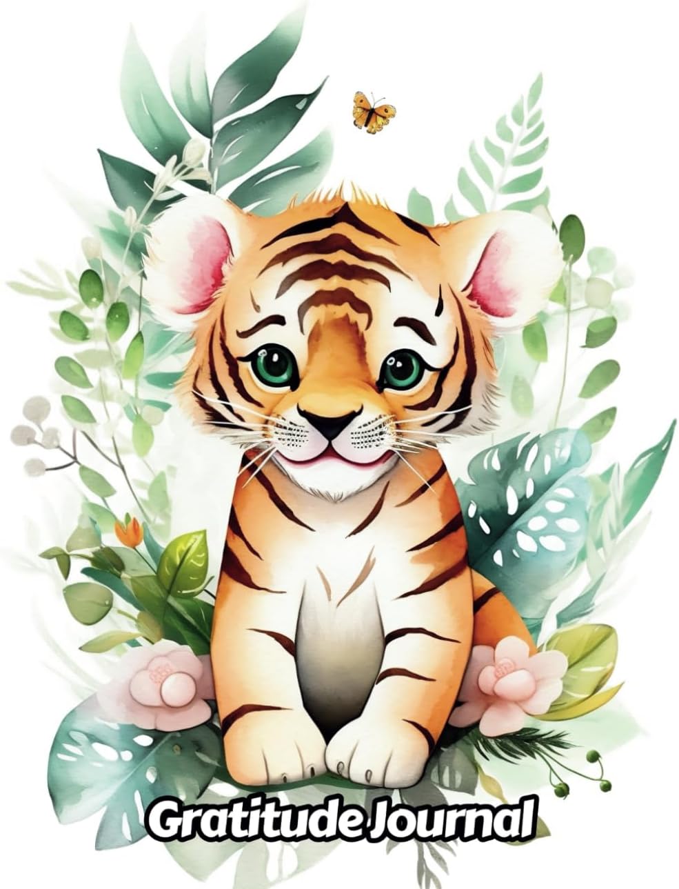 Designs By Sofia Watercolor Tiger Gratitude Journal front view showing cute tiger illustration and title.