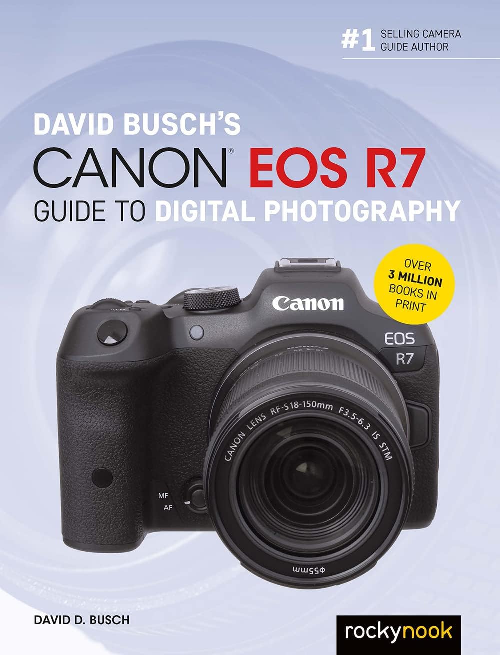 David Busch's Canon EOS R7 Guide to Digital Photography (The David Busch Camera Guide Series) - Image 1