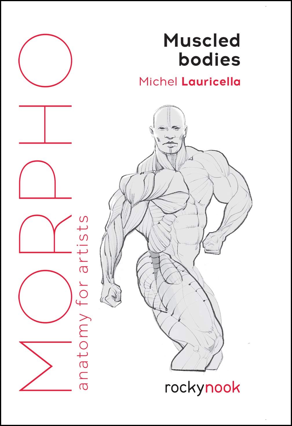 Morpho: Muscled Bodies: Anatomy for Artists (Morpho: Anatomy for Artists, 7) - Image 1