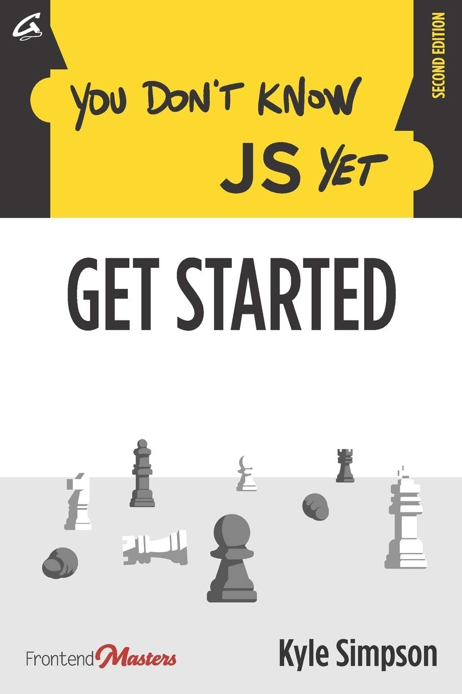 Kyle Simpson You Don't Know JS Yet Get Started book front view