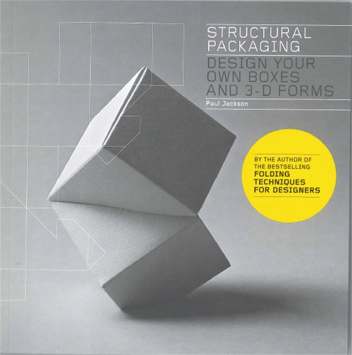 Structural Packaging: Design your own Boxes and 3D Forms (Paper engineering for designers and students) - Image 1