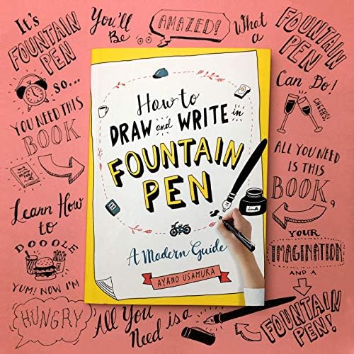 How to Draw and Write in Fountain Pen: A Modern Guide - Image 7