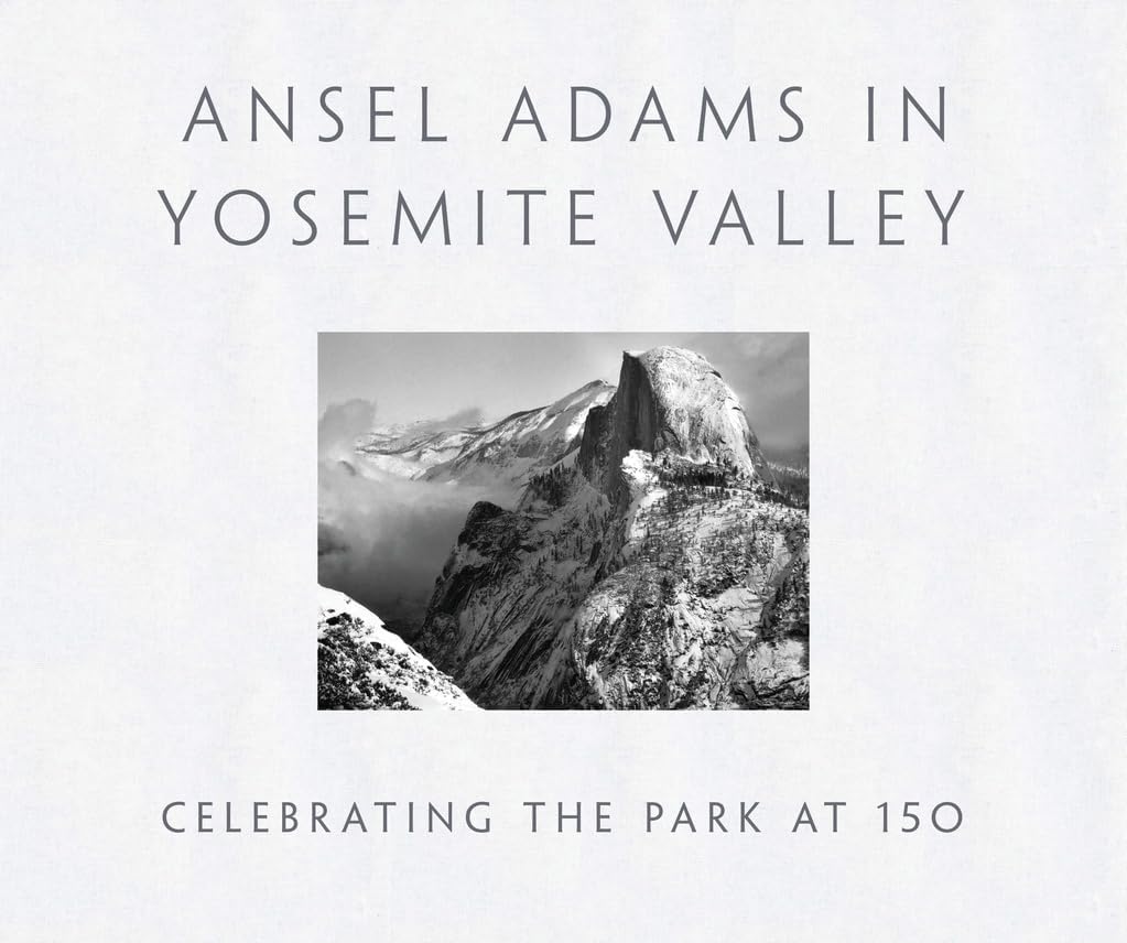 Ansel Adams in Yosemite Valley: Celebrating the Park at 150 - Image 1